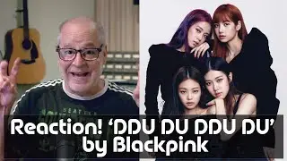 First time reaction! DDU DU DDU DU - Blackpink