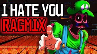 I HATE YOU RAGMIX - FNF Mario's Madness