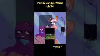 Part 6 dandy's world rule 34 