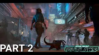 STAR WARS OUTLAWS Walkthrough Gameplay PART 2 (FULL GAME)