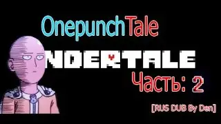 One_Punch_Tale: Часть-2 [RUS DUB By Den] [Feat. Airen Tale]