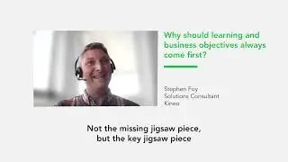 Putting learning and business objectives first, technology second