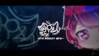 [SFX] intro - Itx Roxzy GFX -