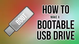 How to make Bootable USB Drive