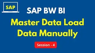 Master Data Tutorial in SAP BW BI |  Load Data Manually in SAP BW BI | SAP BW Data Load Process Flow