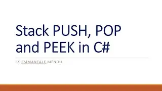 C# Stack Push, Pop and Peek