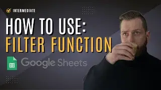 Master the FILTER formula in Google Sheets!