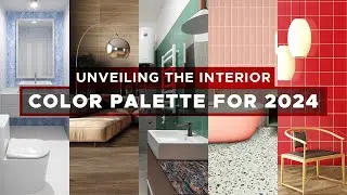 UNVEILING THE INTERIOR COLOR PALETTE FOR 2024