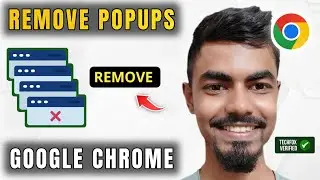 How to Remove PopUps in Google Chrome - (Easy Guide)
