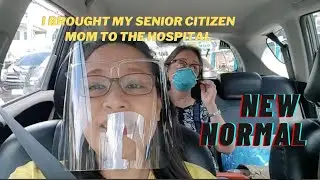 I brought my senior citizen mom to the hospital.