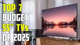 ✅ 7 Best BUDGET 55 Inch TVs on Amazon [2025] 4K 55