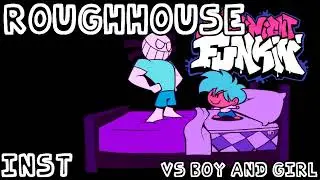 [INST] Roughhouse - Friday Night Funkin' Vs Boy and Girl Twinsomnia