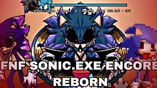 Friday Night Funkin' Vs Sonic.exe Encore Reborn FNF MOD