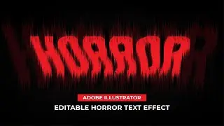 Editable Horror Halloween Text Effect in Adobe illustrator | Ghost | Scary | Blood | Haunted |