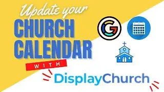 The Ultimate Guide to Integrating Google Calendar with Display.Church 📅✨