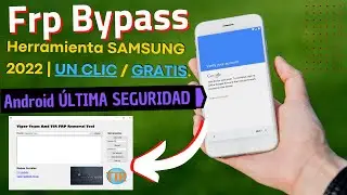🤩​​ MEJOR Herramienta FRP SAMSUNG 2022 😱UN CLIC y GRATIS😱 Frp Bypass Android 11 12 ÚLTIMA SEGURIDAD