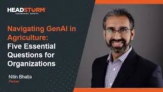 Navigating Generative AI: Five Essential Questions for Organizations - Nitin Bhatia, Partner