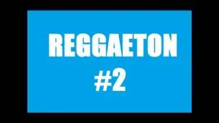 Reggaeton Mix #2 - PART 1