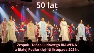 50 lecie Zespołu Tańca Ludowego BIAWENA