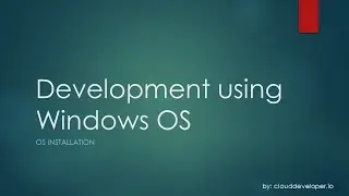 0001 - Windows Development -  Howto guide for installing Windows 2016