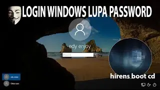 Cara login windows 10 yang lupa password dengan Hirens Boot CD