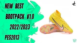 PES 2013 | New Best BOOTPACK V1.0 • 2022 / 2023 • HD