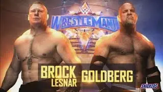 Goldberg vs. Brock Lesnar - FULL MATCH - WWE Universal Championship - WrestleMania 33 - HD (WWE 2K17