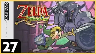 The Legend of Zelda: Minish Cap | The Ballad of the Lost Footage | Part 27
