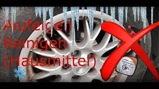 Alufelgen aus dem Winterschlaf holen [Tutorial] HAUSMITTEL