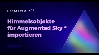 Luminar AI FAQ: Wie kann ich Himmelsobjekte importieren?