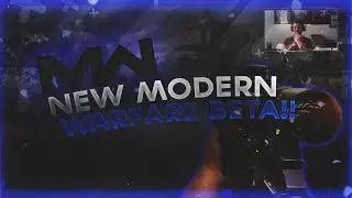 New Modern Warfare Beta!!