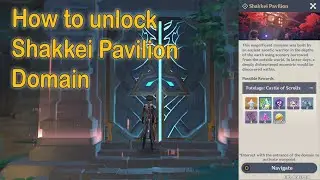 How to Unlock Shakkei Pavilion Domain (SIMPLE GUIDE) Genshin Impact