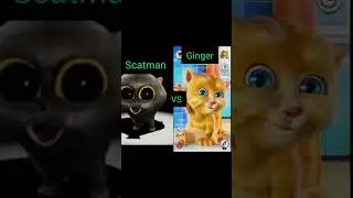 Scatman VS Ginger