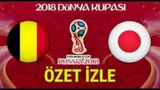 BELÇİKA 3-2 JAPONYA MAÇI ÖZET - 02/07/2018