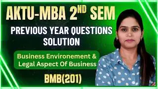 AKTU | MBA 2nd Sem | Business Environment & legal Aspect Of Business | Previous Year Questions Solut