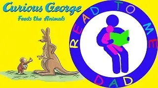 Curious George Feeds the Animals