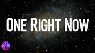 Post Malone - One Right Now (Lyric video)