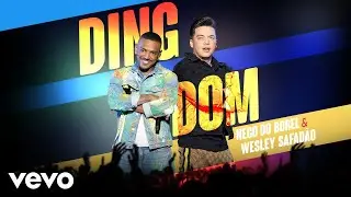 Nego do Borel - Ding Dom (Ao Vivo) ft. Wesley Safadão