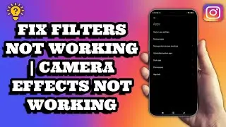 How To Fix Instagram Camera Effects | Instagram Filters Not Working | Social Tech Insider