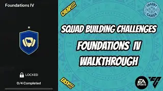 How To Complete Foundations IV - #eafc25 #fc25 - #sbc - Squad Building Challenge   #walkthrough