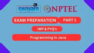 Programming In Java Part 1 || NPTEL Exam Series 2024 || Swayam July 2023 | IIT Kharagpur 