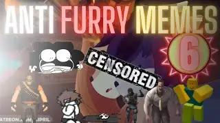 Anti Furry Memes Compilation #6
