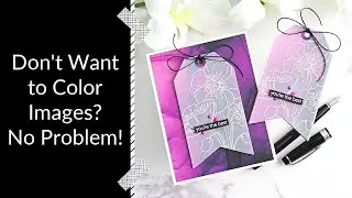 Add Color Without Coloring | Terrific Tags with Michelle