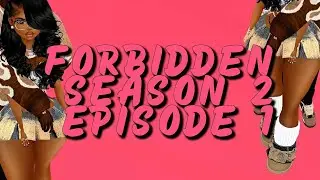 IMVU SERIES | Forbidden | S2 EP1