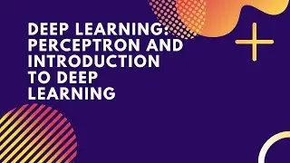 Perceptron | Introduction to deep learning