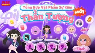 PLAY TOGETHER VNG | TỔNG HỢP VẬT PHẨM VÀ 4 ĐIỆU NHẢY MIỄN PHÍ SỰ KIỆN THẦN TƯỢNG MỚI