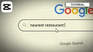 How to make Google Search Animation in Capcut