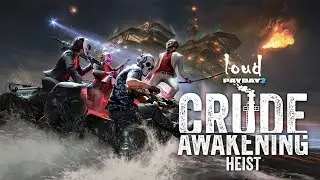 Просто Payday 2 Грубое пробуждение (Сrude Awakening Heist) DSOD Громкое прохождение