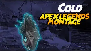 Maroon 5 Cold ft Apex Legends montage