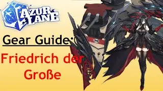 Azur Lane Gear Guide: Friedrich Der Große